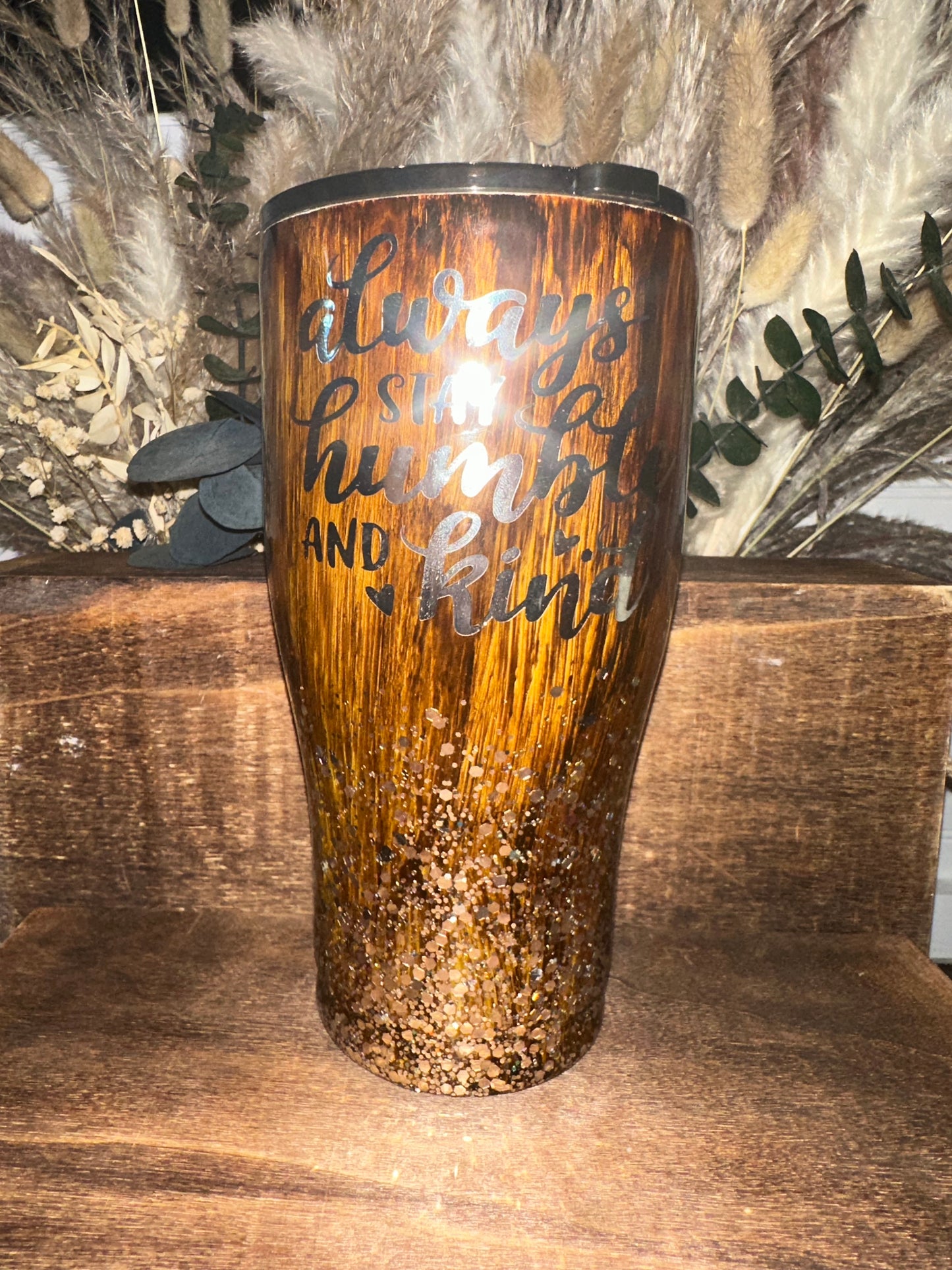 30oz - Always Stay Humble and Kind