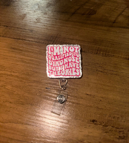 Badge Reel - I’m not qualified