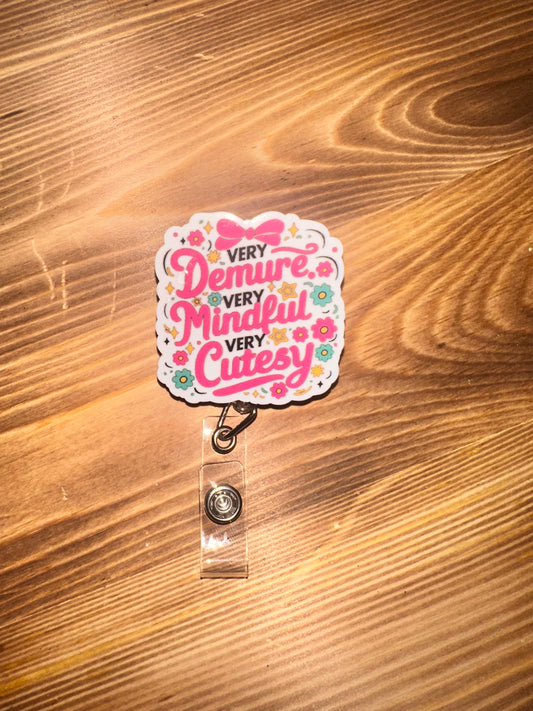 Badge Reel - Very Demure