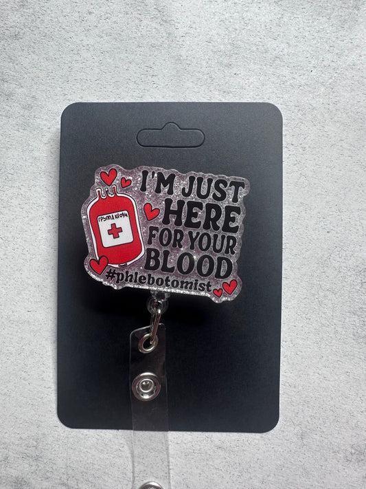Just here for the blood  badge reel