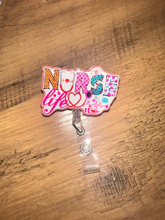 Badge Reel - Nurse Life