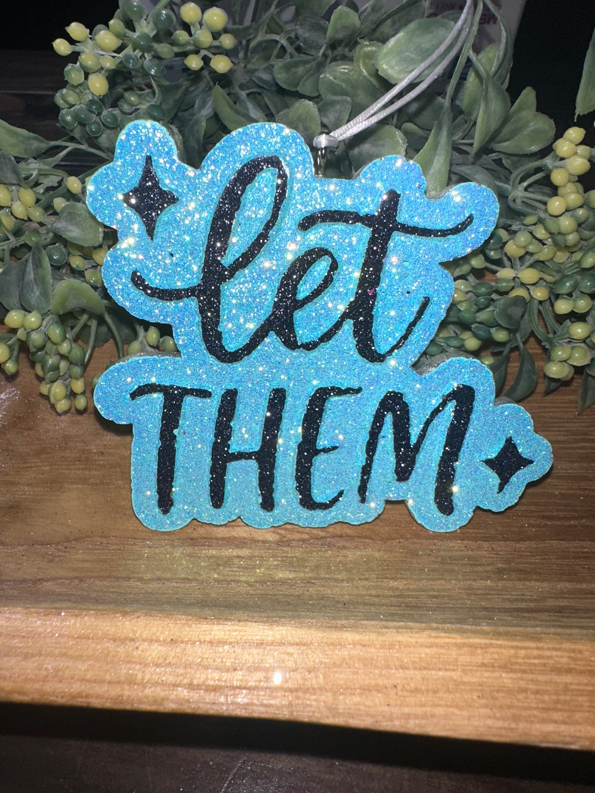 Car Freshie - Let Them - Scent is Vanilla Lace