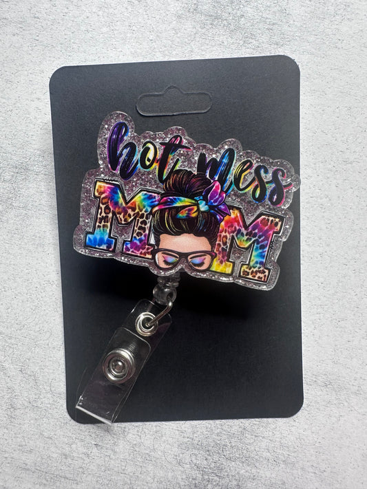 Hot Mess Mom badge reel