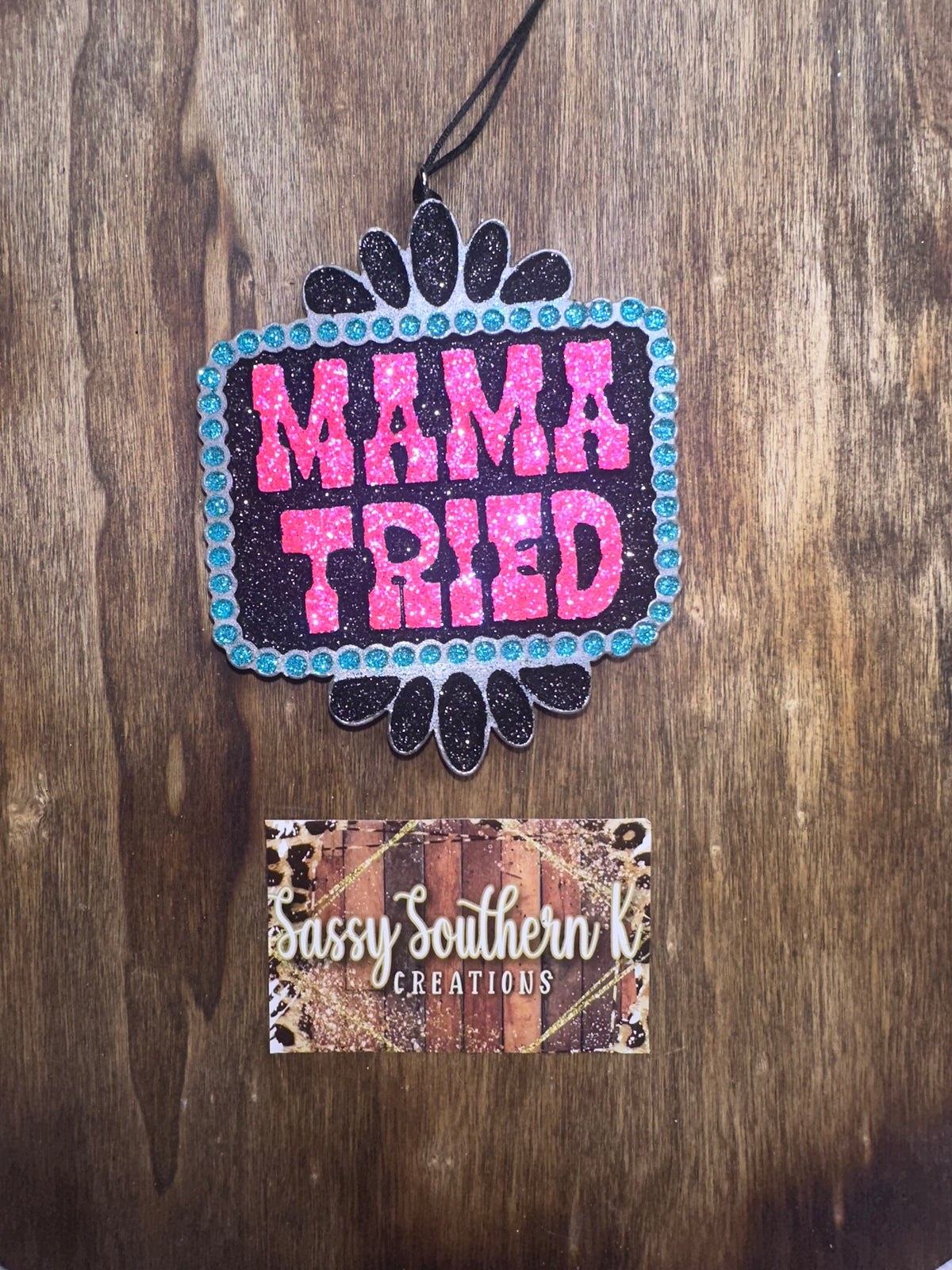 Mama Tried Car Freshie - Scent is Sugar Grace