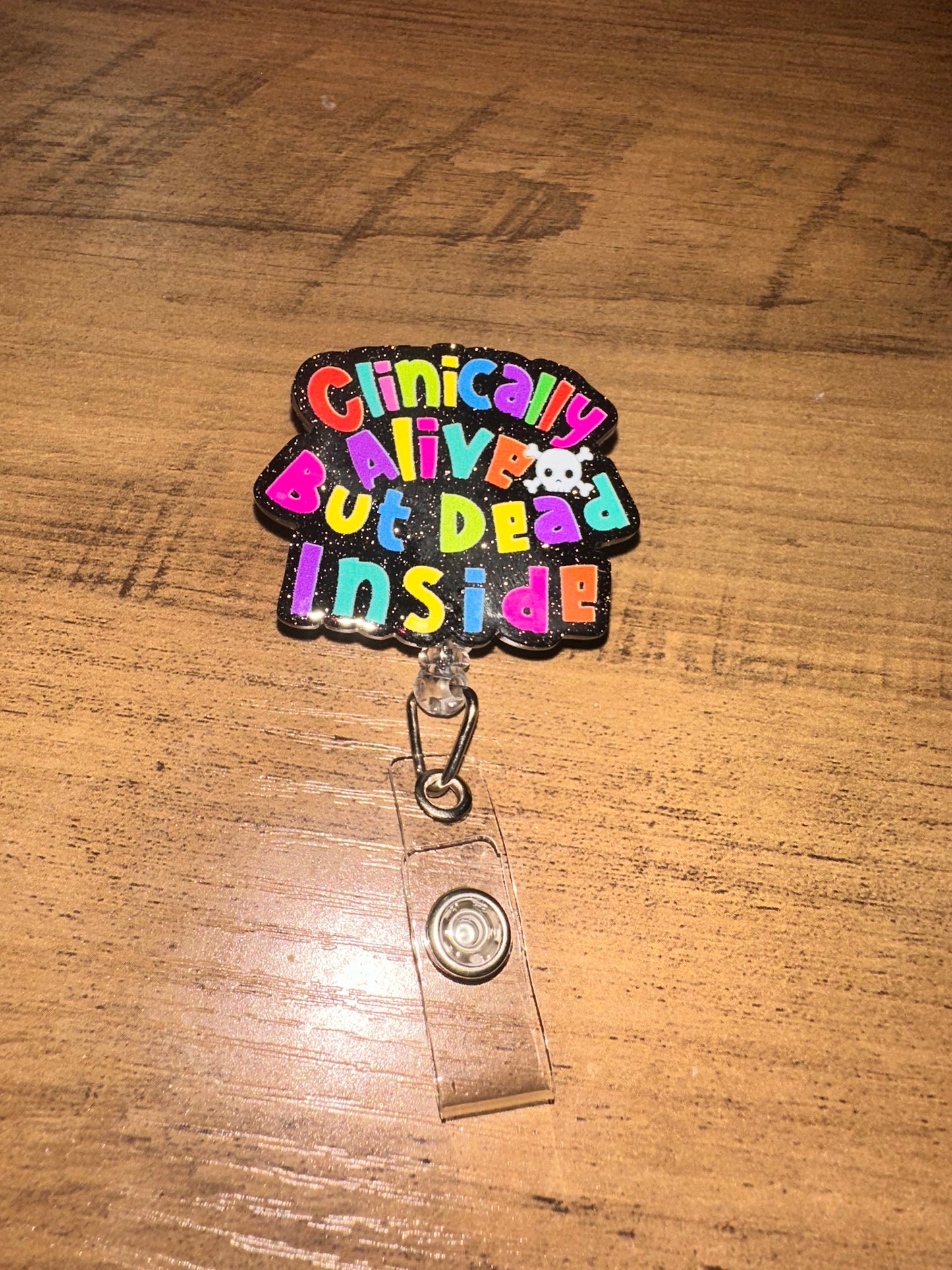 Badge Reel - Clinically Alive