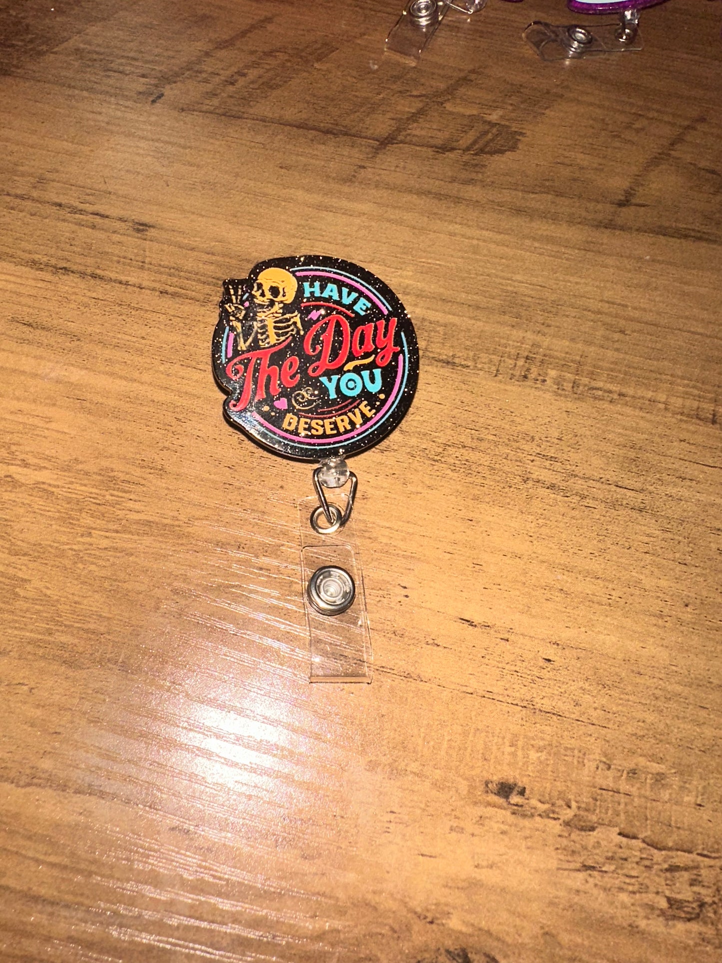 Badge Reel - Have the Day You Deserve