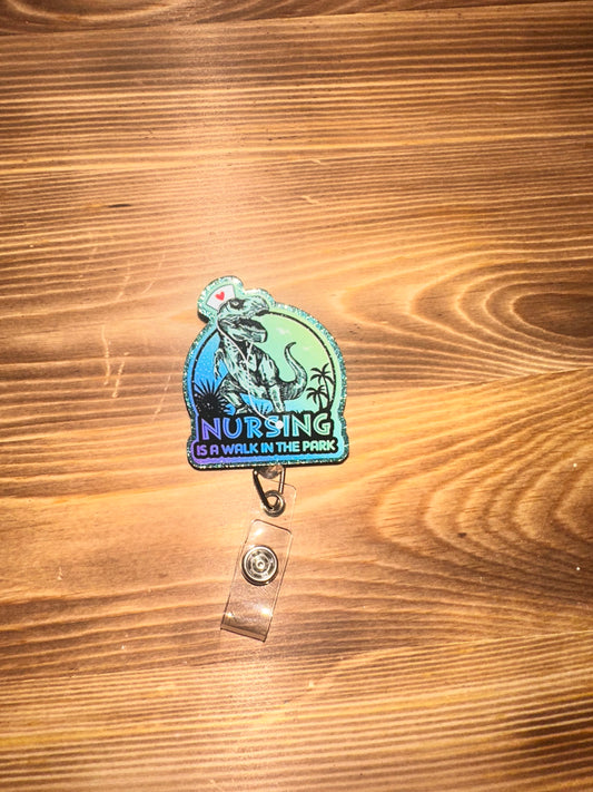 Badge Reel - nursing is a walk in the park