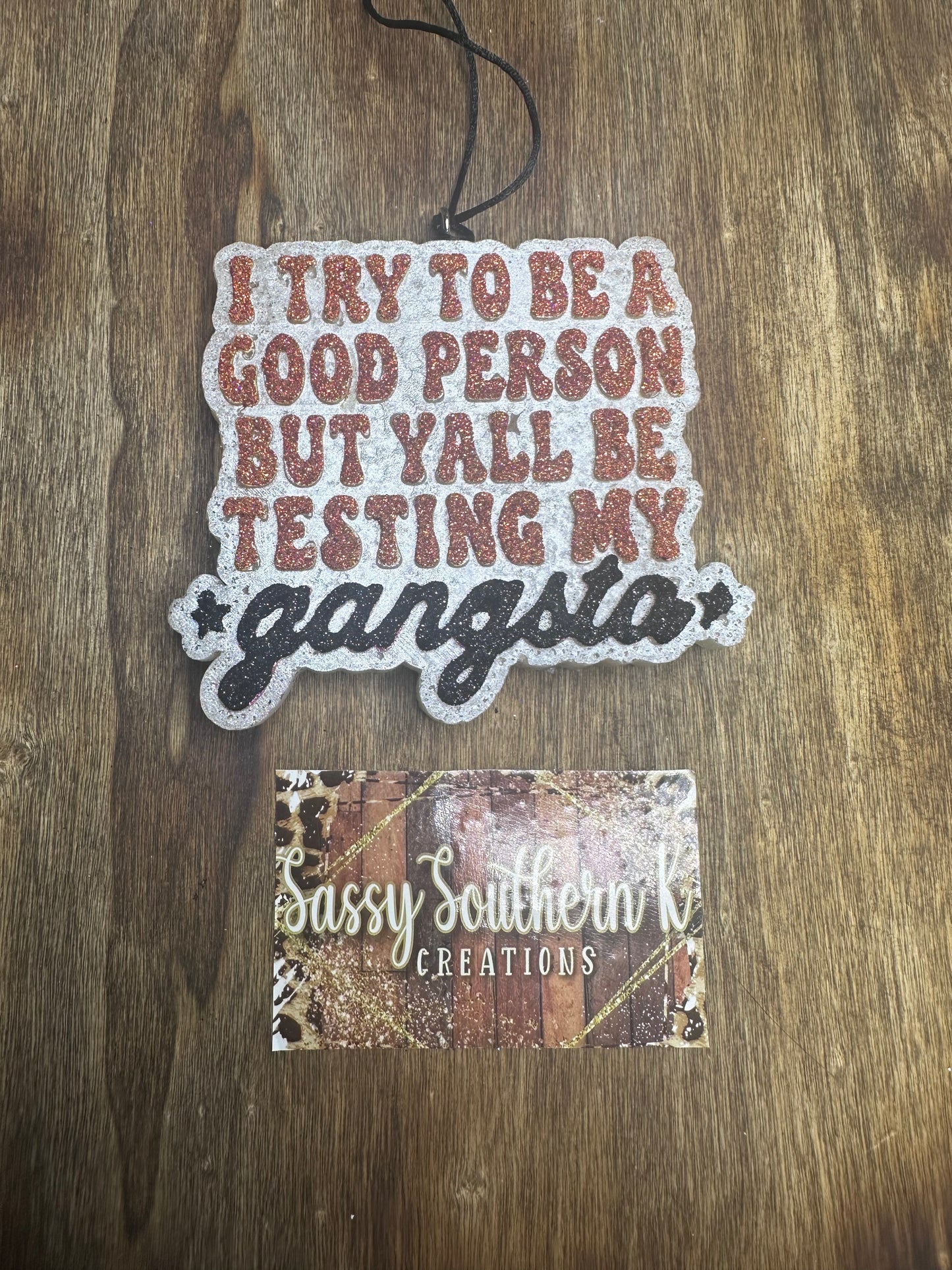 Gangsta - Car Freshie - Scent is Sugar Grace