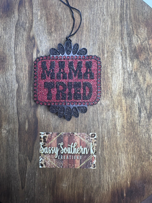 Mama Tried - Car Freshie - Scent is No 26