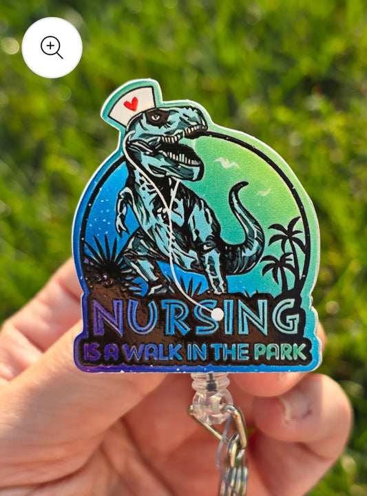 Badge Reel - Nursing is a Walk in the Park